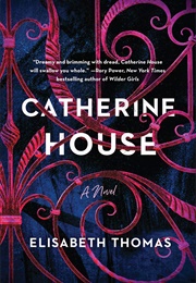 Catherine House (Elisabeth Thomas)