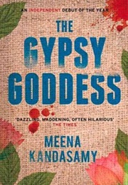 The Gypsy Goddess (Meena Kandasamy)