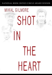 Shot in the Heart (Mikal Gilmore)