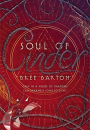 Soul of Cinder (Bree Barton)