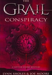 The Grail Conspiracy (Lynn Sholes, Joe Moore)