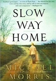 Slow Way Home (Michael Morris)