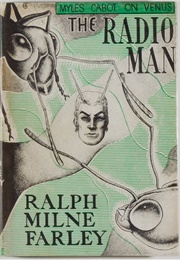 The Radio Man (Ralph Milne Farley)