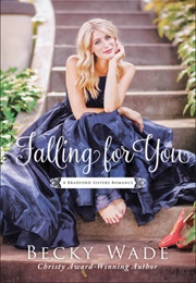 Falling for You (Becky Wade)