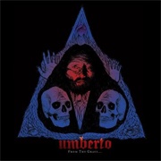 Umberto - From the Grave