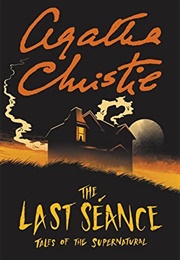 The Last Séance: Tales of the Supernatural (Agatha Christie)
