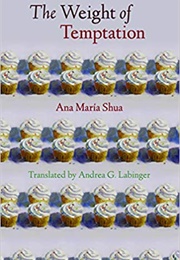 The Weight of Temptation (Ana Maria Shua)