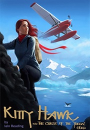 Kitty Hawk and the Curse of the Yukon Gold (Iain Reading)
