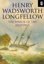 The Wreck of the Hesperus (Henry Wadsworth Longfellow)