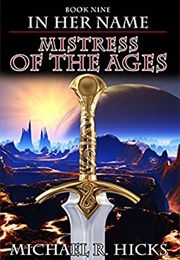 Mistress of the Ages (Michael R Hicks)