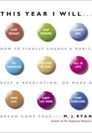This Year I Will... (M.J. Ryan)