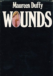Wounds (Maureen Duffy)