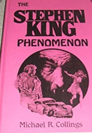 The Stephen King Phenomenon (Michael R. Collings)