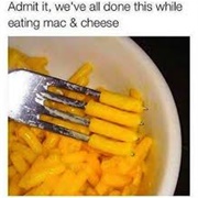 Doing This With Your Mac and Cheese