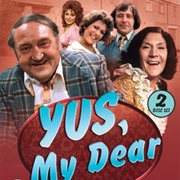 Yus, My Dear
