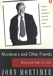 Murderers and Other Friends (John Mortimer)