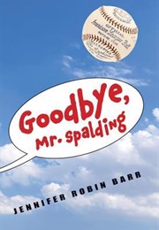 Goodbye, Mr. Spalding (Jennifer Barr)