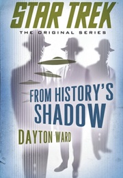 From History&#39;s Shadow (Dayton Ward)