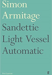 Sandettie Light Vessel Automatic (Simon Armitage)