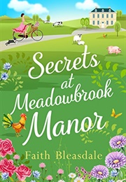 Secrets at Meadowbrook  Manor (Faith Bleasdale)