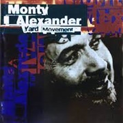 Monty Alexander - Yard Movement