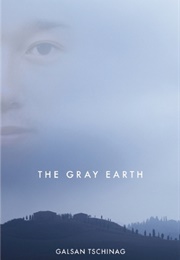 The Gray Earth (Galsan Tschinag)