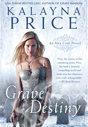 Grave Destiny (Kalayna Price)