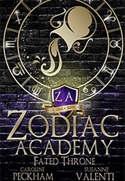 Zodiac Academy: Fated Throne (Caroline Peckham)