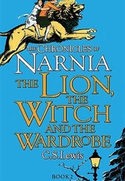 The Lion, the Witch and the Wardrobe (Chronicles of Narnia, #2) (C.S. Lewis)