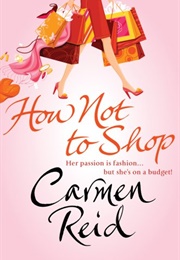 How Not to Shop (Carmen Reid)