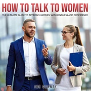 How to Talk to Women