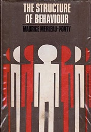 Structure of Behavior (Merleau Ponty Maurice)