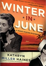 Winter in June (Kathryn Miller Haines)