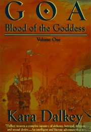 Goa (Blood of the Goddess #1) (Kara Dalkey)