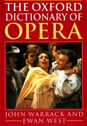 The Oxford Dictionary of Opera (John Warrack & Ewan West)