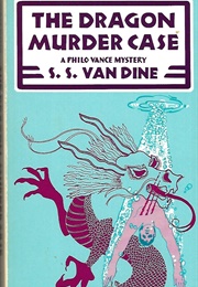 The Dragon Murder Case (S. S. Van Dine)