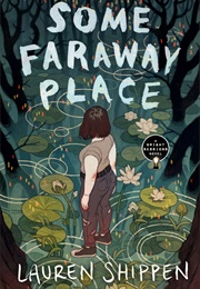 Some Faraway Place (Lauren Shippen)