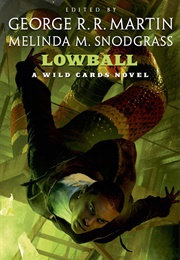 Wild Cards: Lowball (George RR Martin; Melinda Snodgrass)