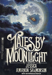 Tales by Moonlight (Jessica Amanda Salmonson)