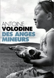 Des Anges Mineurs (Antoine Volodine)