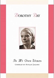In My Own Words (Dorothy Day)