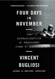 Four Days in November (Vincent Bugliosi)