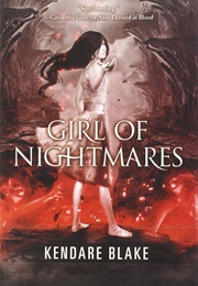 Girl of Nightmares (Kendare Blake)