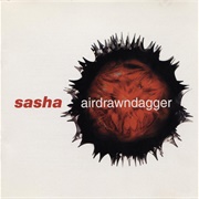 Sasha - Airdrawndagger