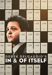Derek Delgaudio's in & of Itself (2020)
