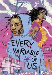 Every Variable of Us (Charles A. Bush)