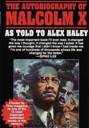 The Autobiography of Malcolm X (Malcolm X as Told to Alex Haley)