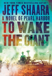 To Wake the Giant (Jeff Shaara)
