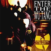 Enter the Wu-Tang (36 Chambers) (Wu-Tang Clan, 1993)