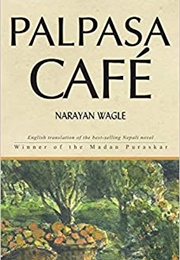 Palpasa Cafe (Narayan Wagle - Nepal)